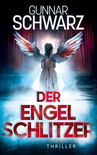 Der Engelschlitzer (Thriller)