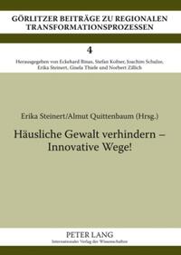 Häusliche Gewalt verhindern – Innovative Wege!