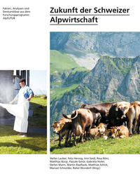 Vorderes Coverbild Zukunft der Schweizer Alpwirtschaft