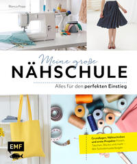 Meine große Nähschule – Alles für den perfekten Einstieg