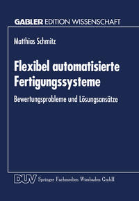 Flexibel automatisierte Fertigungssysteme