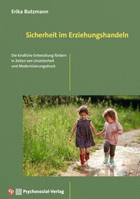 Sicherheit im Erziehungshandeln
