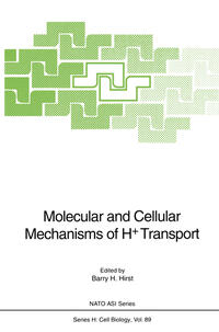 Molecular and Cellular Mechanisms of H+ Transport