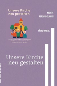 Kreuz statt Klicks / Unsere Kirche neu gestalten – Wege zu einer lebendigen Gemeinschaft