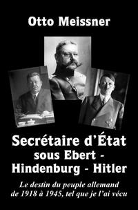 Secrétaire d’État sous Ebert – Hindenburg – Hitler