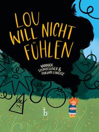 Lou will nicht fühlen