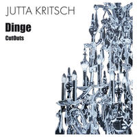 Jutta Kritsch: Dinge