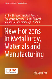 New Horizons in Metallurgy, Materials and Manufacturing
