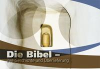 Vorderes Coverbild Die Bibel - ihre Geschichte und Überlieferung