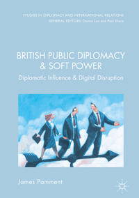 Vorderes Coverbild British Public Diplomacy and Soft Power