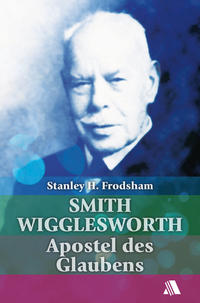 Vorderes Coverbild Smith Wigglesworth