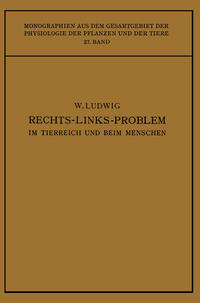 Das Rechts-Links-Problem im Tierreich und Beim Menschen