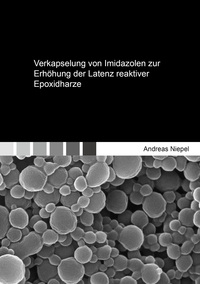 Verkapselung von Imidazolen zur Erhöhung der Latenz reaktiver Epoxidharze