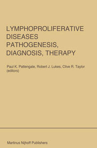 Lymphoproliferative Diseases: Pathogenesis, Diagnosis, Therapy