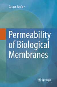 Permeability of Biological Membranes