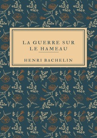 La guerre sur le hameau
