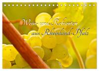 Wein- und Rebsorten aus Rheinland-Pfalz (Tischkalender 2026 DIN A5 quer), CALVENDO Monatskalender
