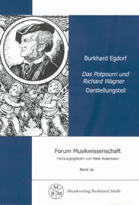 Das Potpourri und Richard Wagner