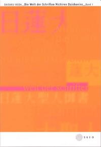 Die Welt der Schriften Nichiren Daishonins, Band 1