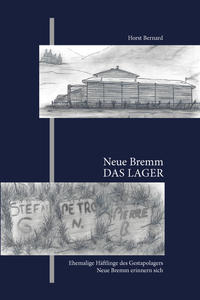 Neue Bremm, das Lager
