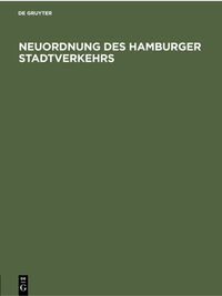 Vorderes Coverbild Neuordnung des Hamburger Stadtverkehrs