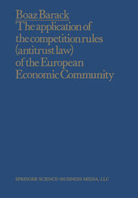 Vorderes Coverbild The Application of the Competition Rules (Antitrust Law) of the European Economic Community to Enterprises and Arrangements External to the Common Market