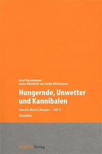 Hungernde, Unwetter und Kannibalen