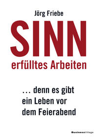 Sinnerfülltes Arbeiten
