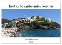 Vorderes Coverbild Kretas bezaubernder Norden (Wandkalender 2025 DIN A2 quer), CALVENDO Monatskalender