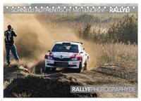 SCHNELL! AUTHENTISCH! MITTENDRIN! - RALLYE! (Tischkalender 2025 DIN A5 quer), CALVENDO Monatskalender