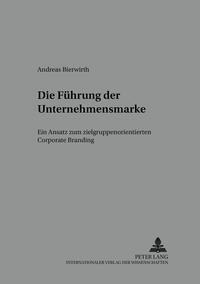 Die Führung der Unternehmensmarke