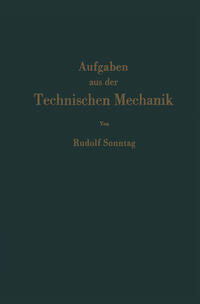 Aufgaben aus der Technischen Mechanik
