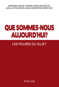 Que sommes-nous aujourd’hui ?
