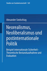 Neorealismus, Neoliberalismus und postinternationale Politik