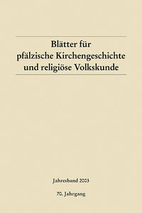 Blätter für pfälzische Kirchengeschichte und religiöse Volkskunde