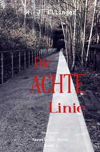 Marsolleks Morde / Die Achte Linie