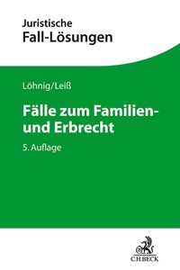 Juristische Fall-Lösungen / Fälle zum Familien- und Erbrecht