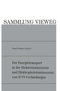 Der Energietransport in der Elektrolumineszenz und Elektrophotolumineszenz von II-VI-Verbindungen
