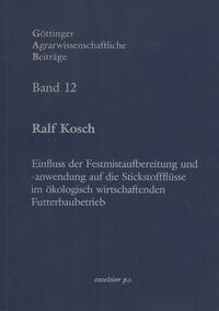 Einfluss der Festmistaufbereitung und –anwendung auf die Stickstoffflüsse im ökologisch wirtschaftenden Futterbaubetrieb