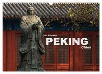 Vorderes Coverbild Peking - China (Wandkalender 2025 DIN A3 quer), CALVENDO Monatskalender