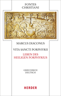 Vita Sancti Porphyrii - Leben des heiligen Porphyrius