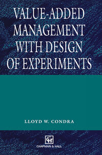 Value-added Management with Design of Experiments