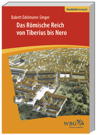 Das Römische Reich von Tiberius bis Nero