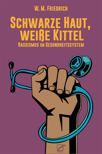 Vorderes Coverbild Schwarze Haut, weiße Kittel