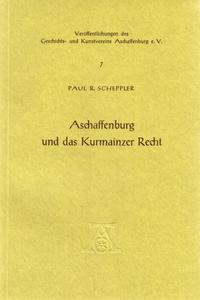 Aschaffenburg und das Kurmainzer Recht