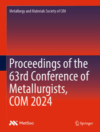 Vorderes Coverbild Proceedings of the 63rd Conference of Metallurgists, COM 2024