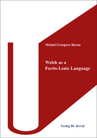 Welsh as a Fortis-Lenis Language