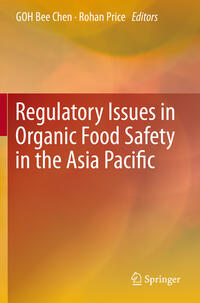 Regulatory Issues in Organic Food Safety in the Asia Pacific