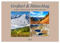 Großarl & Hüttschlag (Wandkalender 2025 DIN A4 quer), CALVENDO Monatskalender