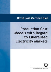 Production cost models with regard to liberalised electricity markets